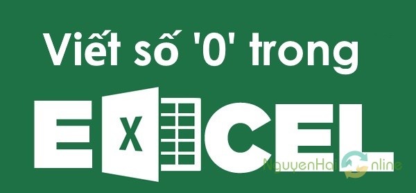viet so 0 trong excel